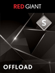 

Red Giant Offload